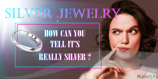 SILVER JEWELRY: HOW CAN YOU TELL IT'S REALLY SILVER?